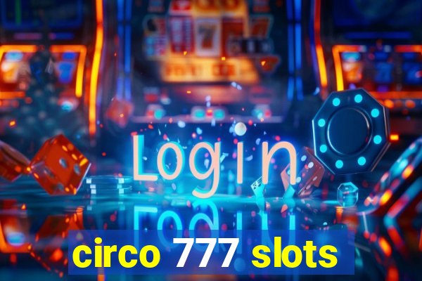 circo 777 slots